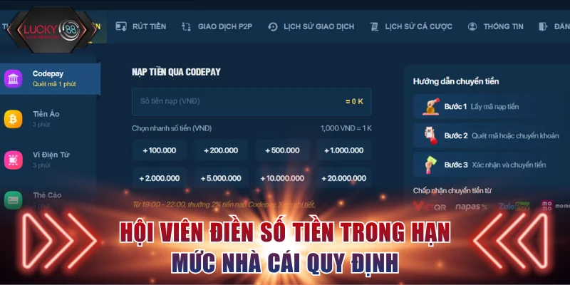Hội viên điền số tiền trong hạn mức nhà cái quy định