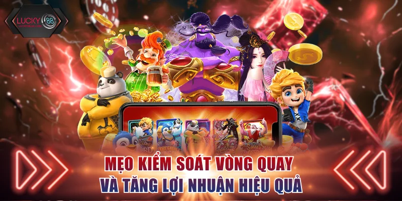 Mẹo kiểm soát vòng quay và tăng lợi nhuận hiệu quả